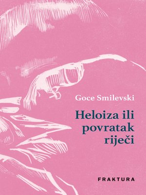 cover image of Heloiza ili povratak riječi